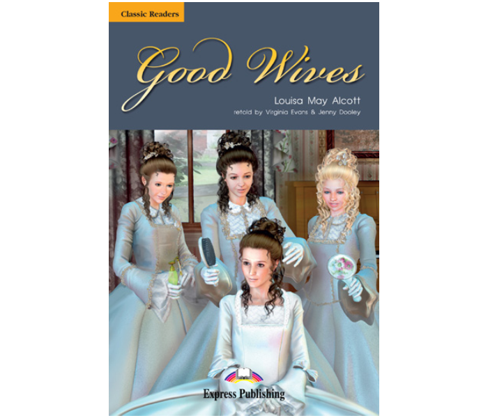 Classic Readers Good Wives Published By Express Publishing - Zoom Image