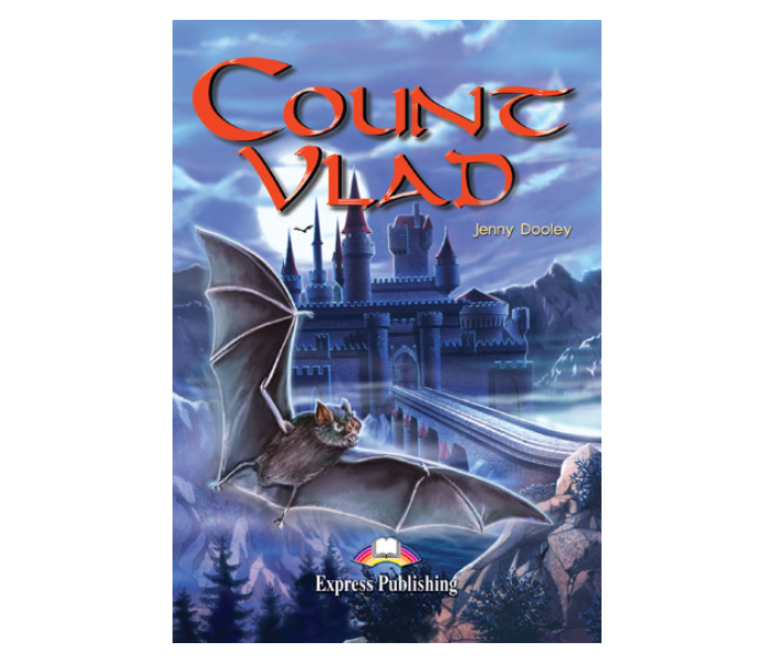 Count Vlad Reader Published By Express Publishing - Zoom Image