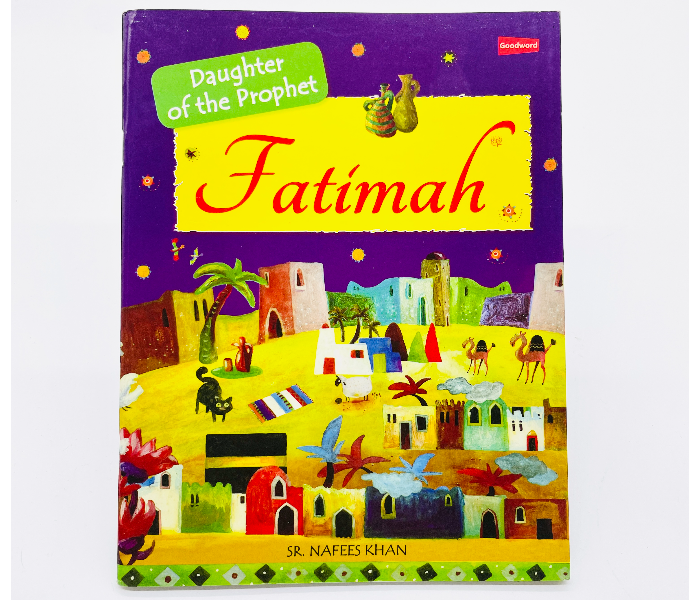 Fatimah Daughter of the Prophet Book Published by Goodword - Zoom Image 1