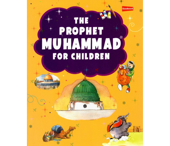 Goodword The Prophet Muhammed For Children Book for Islams - Zoom Image 1