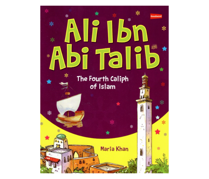 Goodword Ali Ibn Abi Talib The Fourth Caliph Of Islam - Zoom Image 1