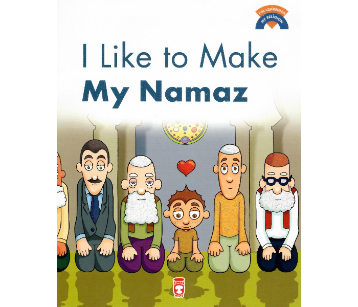 Timas Publishing I Like To Make My Namaz Islam Book for Adults - Zoom Image 1