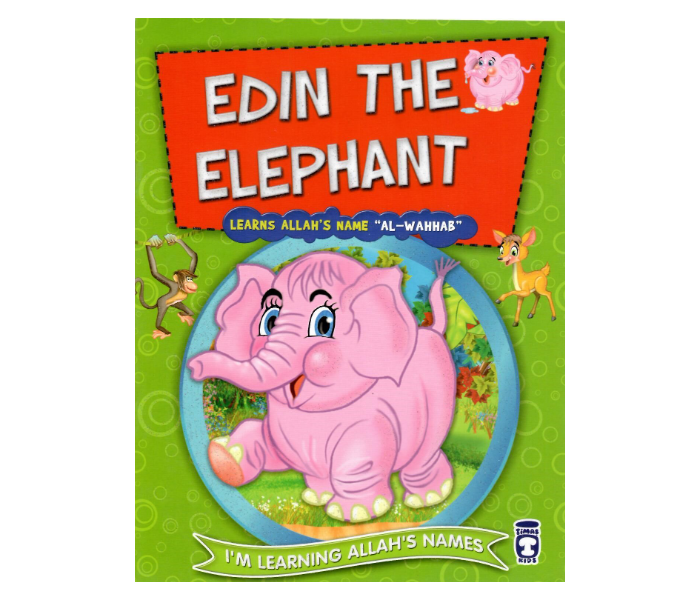 Timas Publishing Edin The Elephant Learns Allahs Name Al-Wahhab Islam Book for Adults - Zoom Image 1