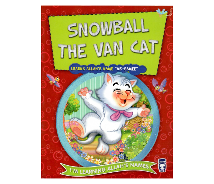 Timas Publishing Snowball The Van Cat Learns Allahs Name As-Samee Islam Book for Adults - Zoom Image 1