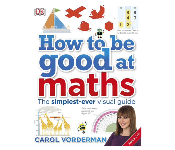 Dk How To Be Good At Maths The Simplest Ever Visual Guide Books for Kids - Zoom Image 1