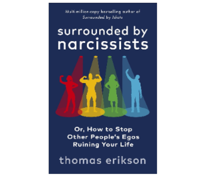 Surrounded by Narcissists Or How to Stop Other Peoples Egos Ruining Your Life - Zoom Image 1