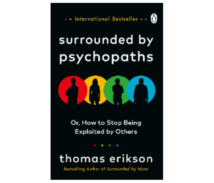 Surrounded by Psychopaths How to Protect Yourself from Being Manipulated and Exploited in Business - Zoom Image 1